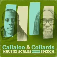 CALLALOO AND COLLARDS - PROFESSOR MAUSIKI SCALES