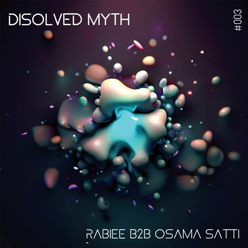 Rabiee B2B Osama Satti - Dissolved Myth  #003