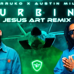 Farruko, Austin Millz - TURBINA (Jesus Art Remix) [Merengue Cristiano]