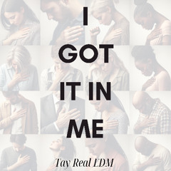 I Got It In Me