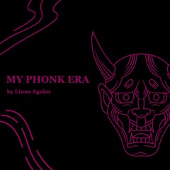 my phonk era