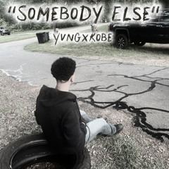 Somebody Else