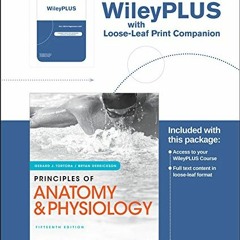 download PDF ☑️ Principles of Anatomy and Physiology by  Gerard J. Tortora &  Bryan H