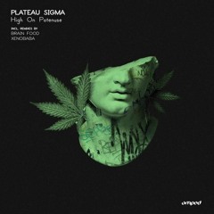 Premiere: Plateau Sigma - High On Potenuse (Brain Food Remix) [AMPED]