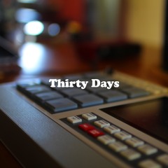 Thirty Days [Full Beat Tape]