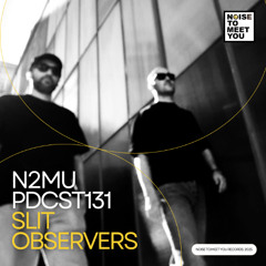 N2MU PDCST131 - Slit Observers