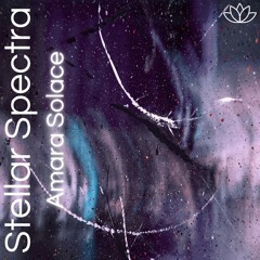 Amara Solace - Stellar Spectra [Namastunes]
