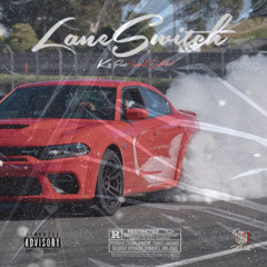 LaneSwitch - K2 ft IsaiahDahP(Prod By TwoStep)