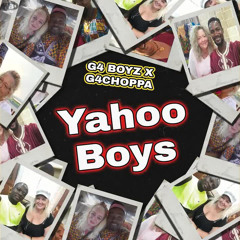 Yahoo Boys (feat. G4Choppa)