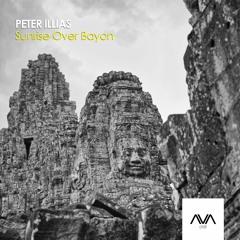 AVACH019 - Peter Illias - Sunrise Over Bayon (Original Mix)