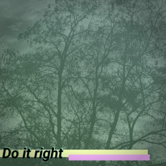 Do it Right