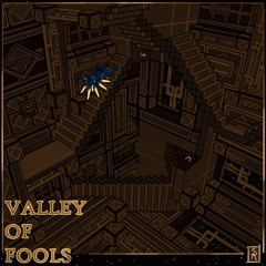 Valley Of Fools (From "Fraudulence Vol. 1")