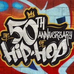 50th Anniversary of Hip Hop MIX