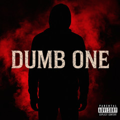 Dumb One