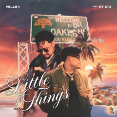 Will84 - Little Things ft KY MO
