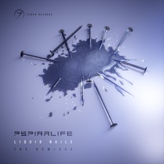 Pspiralife - Liquid Nails: The Remixes (out now - free download!)