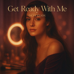 Get Ready With Me (GlowToGo)