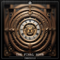 The Final Hour (Extended) [FREE DOWNLOAD]