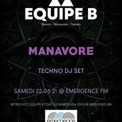 MANAVORE - L'EQUIPE B EMERGENCE FM 22-05-21