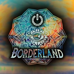 Welcome To Borderland - (Psytrance)