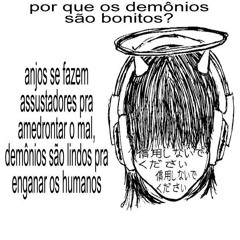 Why are demons beautiful?