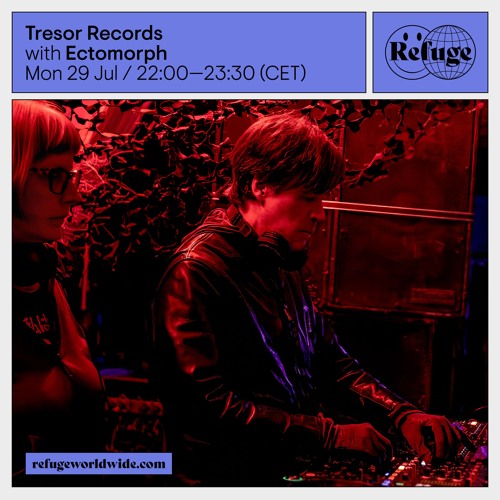 Tresor Records - Ectomorph - 29 Jul 2024