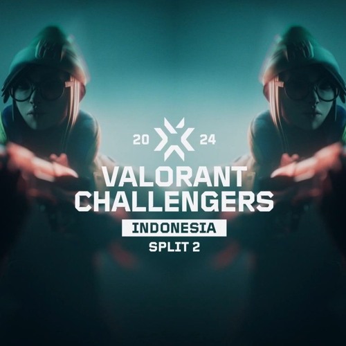 Listen to valorant challengers indonesia split 2 2024 bgm zxnx he by