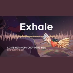 Exhale Lo-fi Hip-Hop Remix - Celeste