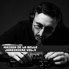 Maison de la Belle Jardiniere VOL.4