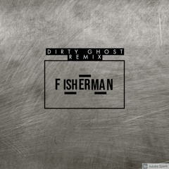McDonald Taylor - Fisherman (Dirty Ghost Remix) (2021)