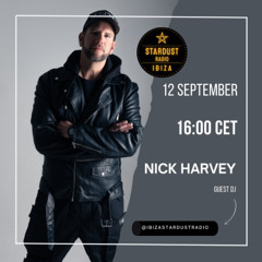 NICK HARVEY // Ibiza Stardust Radio 2025-09-12 (DJ-Mix)