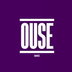 Ouse - Dance (Original Mix)