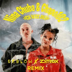 Nina Chuba x Chapo102 - Ich hass dich (ZYTROX & DEDLOW Remix)
