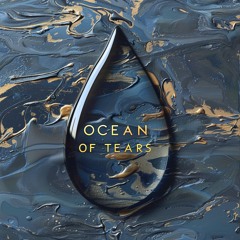 Ocean Of Tears