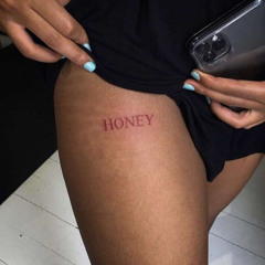 HONEY FT. TRAVIS D.E.W