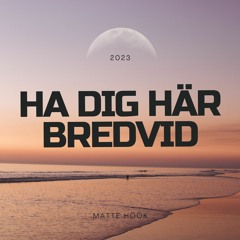 Ha Dig Här Bredvid (osläppt)