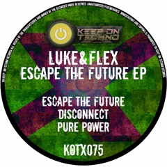 Luke&Flex- Escape The Future