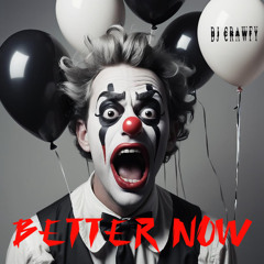 DJ CRAWFY - BETTER NOW