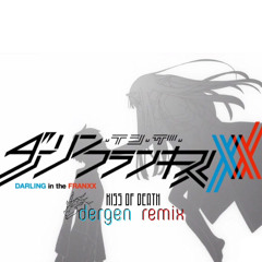 Mika Nakashima x Hyde - Kiss Of Death (Dergen Remix) from Darling In The FranXX
