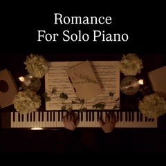 Romance - For Solo Piano
