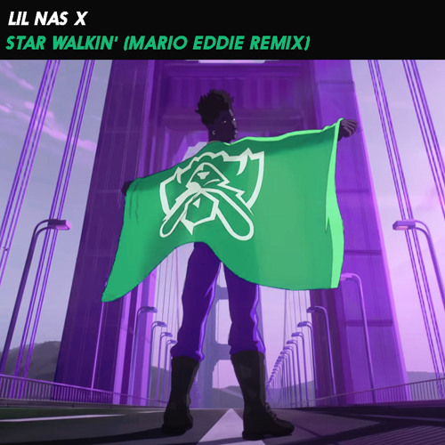 Lil Nas X - STAR WALKIN' (Mario Eddie Remix)