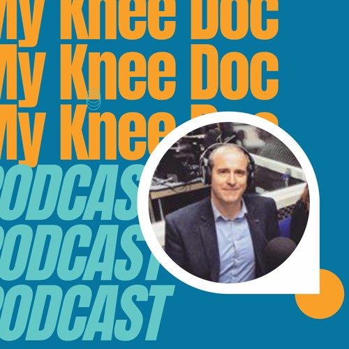 Ep 23 My Knee Doc Monday Podcast