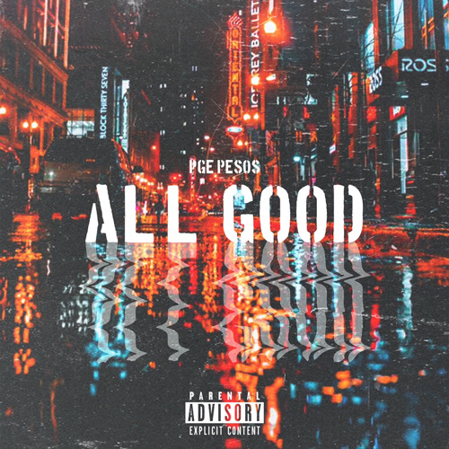 All Good (Prod. SamEyeAre)