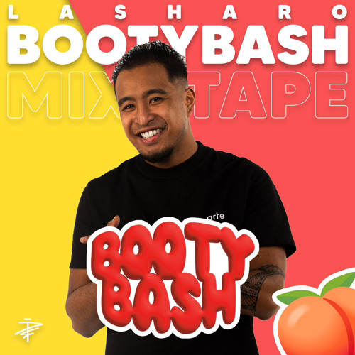 BOOTYBASH MIXTAPE 🍑| MIXED BY LASHARO !!