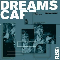 Premiere: A1 - Enzo Siragusa - Dreamscape [FUSE050]