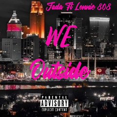 Jada We Outside Ft Lonnie 808