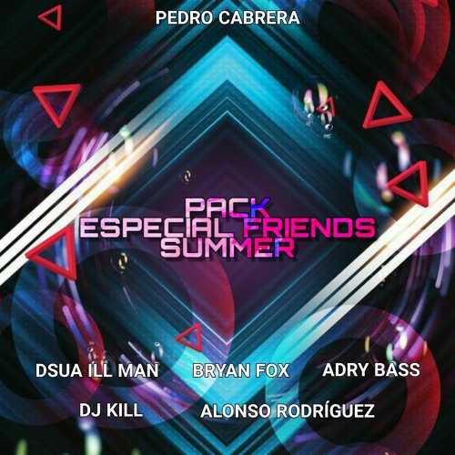 Super Pack Especial Friends Summer 2K20 (Remixes, Mashup, Original Mix, Reworks) *Freedownload*