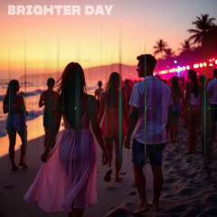 Brighter day
