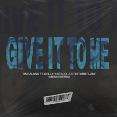 Timbaland ft. Nelly Furtado, Justin Timberlake - Give It To Me (MONKS Remix)