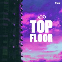 JPB - Top Floor [NCS Release]